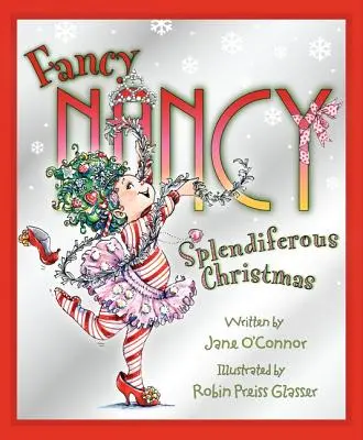 Fancy Nancy: Pompás karácsony - Fancy Nancy: Splendiferous Christmas