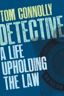 Nyomozó: Egy élet a törvény védelmében - Detective: A Life Upholding the Law