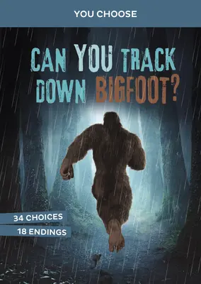 Lenyomozhatod a Nagylábút?: Egy interaktív szörnyvadászat - Can You Track Down Bigfoot?: An Interactive Monster Hunt