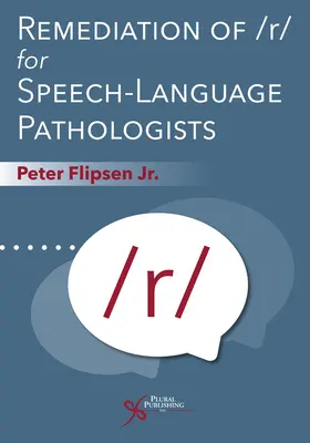 Az /R/ javítása logopédusok számára - Remediation of /R/ For Speech-Language Pathologists