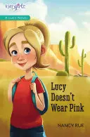 Lucy nem visel rózsaszínt - Lucy Doesn't Wear Pink