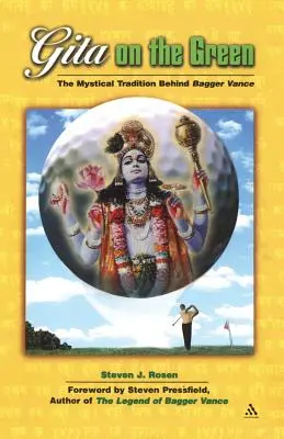 Gita on the Green: A misztikus hagyomány Bagger Vance mögött - Gita on the Green: The Mystical Tradition Behind Bagger Vance