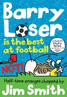 Barry Loser a legjobb a fociban nem! (A Barry Loser sorozat) - Barry Loser Is the Best at Football Not! (the Barry Loser Series)