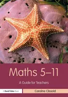 Matematika 5-11: Útmutató tanároknak - Maths 5-11: A Guide for Teachers