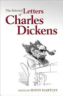 Charles Dickens válogatott levelei - The Selected Letters of Charles Dickens