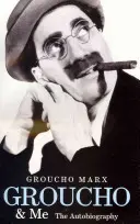 Groucho és én - Az önéletrajz - Groucho and Me - The Autobiography