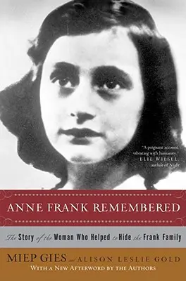 Anne Frank emlékezete: A nő története, aki segített elrejteni a Frank családot - Anne Frank Remembered: The Story of the Woman Who Helped to Hide the Frank Family