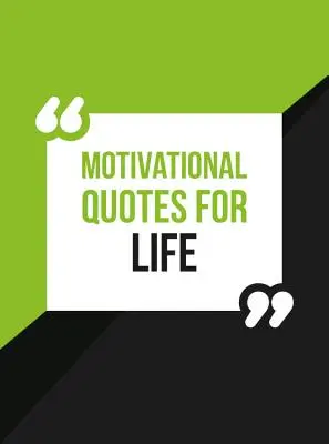 Motivációs idézetek az élethez - Motivational Quotes for Life