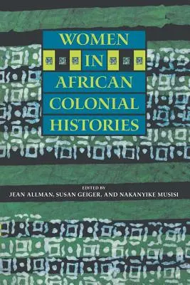 Nők az afrikai gyarmattörténetben - Women in African Colonial Histories