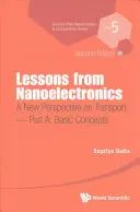 A nanoelektronika tanulságai: A közlekedés új perspektívája (második kiadás) - A. rész: Alapfogalmak - Lessons from Nanoelectronics: A New Perspective on Transport (Second Edition) - Part A: Basic Concepts