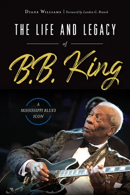 B.B. King élete és öröksége: B.B. B.B. - The Life and Legacy of B.B. King: A Mississippi Blues Icon