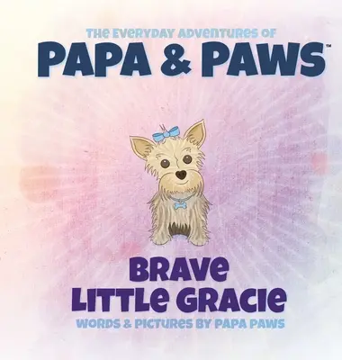 Bátor kis Gracie - Brave Little Gracie