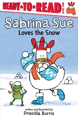 Sabrina Sue szereti a havat: Olvasásra kész 1. szint - Sabrina Sue Loves the Snow: Ready-To-Read Level 1