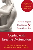 Megküzdés a merevedési zavarokkal: Hogyan nyerhetjük vissza a bizalmat és élvezhetjük a nagyszerű szexet? - Coping with Erectile Dysfunction: How to Regain Confidence & Enjoy Great Sex