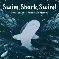 Ússz, cápa, ússz! - Swim, Shark, Swim!