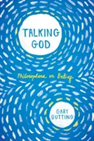 Talking God: Filozófusok a hitről - Talking God: Philosophers on Belief