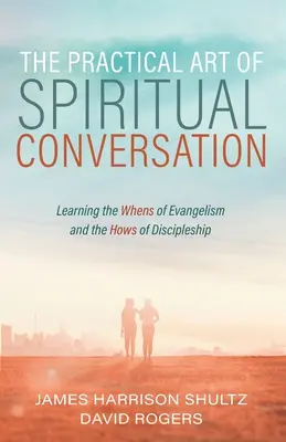 A spirituális beszélgetés gyakorlati művészete - The Practical Art of Spiritual Conversation