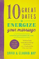 10 nagyszerű dátum a házasságod energetizálására - 10 Great Dates to Energize Your Marriage