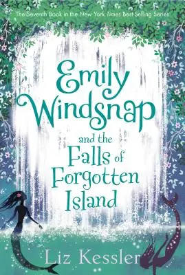 Emily Windsnap és az Elfelejtett sziget vízesése - Emily Windsnap and the Falls of Forgotten Island