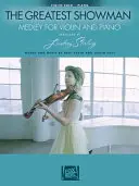 Největší showman: Medley pro housle a klavír: Arranged by Lindsey Stirling - The Greatest Showman: Medley for Violin & Piano: Arranged by Lindsey Stirling
