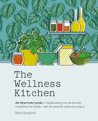 Az ayurvédikus konyha: 80 tökéletesen kiegyensúlyozott recepttel. - The Ayurveda Kitchen: Transform Your Kitchen Into a Sanctuary for Health - With 80 Perfectly Balanced Recipes