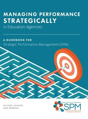 A teljesítmény stratégiai irányítása az oktatási ügynökségekben - Managing Performance Strategically in Education Agencies