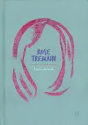 Rose Tremain: A Critical Introduction