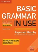 Basic Grammar in Use Student's Book Without Answers: Önképzős referencia és gyakorlat az amerikai angol nyelvtanulók számára - Basic Grammar in Use Student's Book Without Answers: Self-Study Reference and Practice for Students of American English