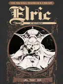 Michael Moorcock Könyvtár 1. kötet: Elric of Melnibone - Michael Moorcock Library Vol.1: Elric of Melnibone