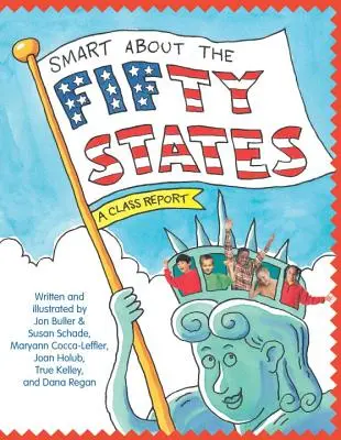 Smart about the Fifty States: Egy osztályjelentés - Smart about the Fifty States: A Class Report