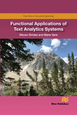 A szövegelemző rendszerek funkcionális alkalmazásai - Functional Applications of Text Analytics Systems