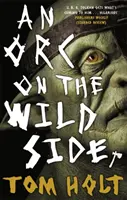 Ork a vad oldalon - Orc on the Wild Side