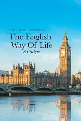 Az angol életmód: Kritika - The English Way of Life: A Critique