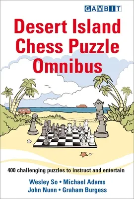 Desert Island Chess Puzzle Omnibusz - Desert Island Chess Puzzle Omnibus