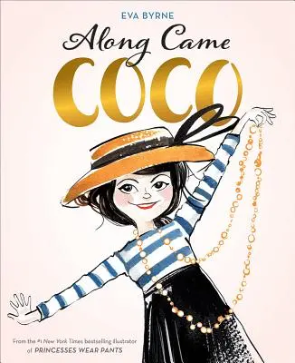 Along Came Coco: Coco Chanel története - Along Came Coco: A Story about Coco Chanel