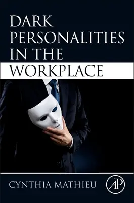 Sötét személyiségek a munkahelyen - Dark Personalities in the Workplace