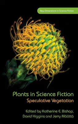 Növények a sci-fiben: A spekulatív növényzet - Plants in Science Fiction: Speculative Vegetation