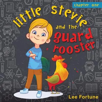 A kis Stevie és az őrkakas - Little Stevie and the Guard Rooster