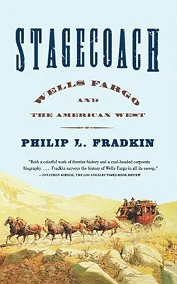 Postakocsi: Wells Fargo és az amerikai nyugat - Stagecoach: Wells Fargo and the American West