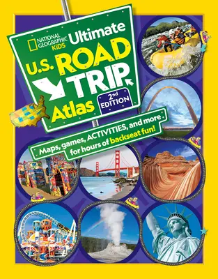 National Geographic Kids Ultimate U.S. Road Trip Atlas, 2. kiadás - National Geographic Kids Ultimate U.S. Road Trip Atlas, 2nd Edition