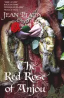 Anjou vörös rózsája - (Plantagenet Saga) (Plaidy Jean (regényíró)) - Red Rose of Anjou - (Plantagenet Saga) (Plaidy Jean (Novelist))