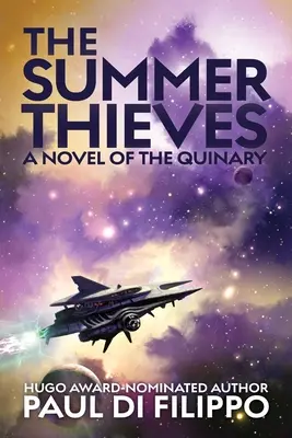 A nyári tolvajok: A Quinary regénye - The Summer Thieves: A Novel of the Quinary