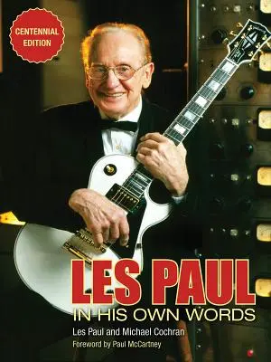 Les Paul saját szavaival - Les Paul in His Own Words