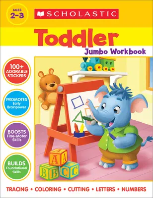 Scholastic Toddler Jumbo munkafüzet - Scholastic Toddler Jumbo Workbook