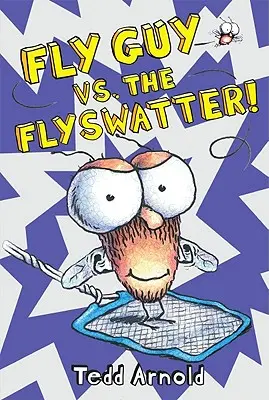 Fly Guy vs. a légycsapó! (Fly Guy #10), 10 - Fly Guy vs. the Flyswatter! (Fly Guy #10), 10