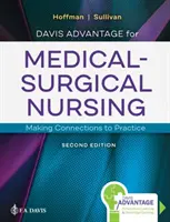 Davis Advantage for Medical-Surgical Nursing: A gyakorlathoz való kapcsolódás - Davis Advantage for Medical-Surgical Nursing: Making Connections to Practice