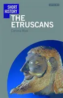 Az etruszkok rövid története - A Short History of the Etruscans