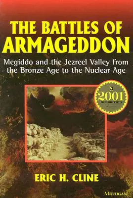 Az armageddoni csaták: Megiddó és a Jezréel-völgy a bronzkortól az atomkorszakig - The Battles of Armageddon: Megiddo and the Jezreel Valley from the Bronze Age to the Nuclear Age