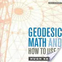 Geodéziai matematika és annak használata - Geodesic Math and How to Use It