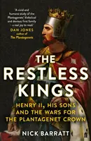A nyugtalan királyok: Henrik, fiai és a Plantagenet koronáért vívott háborúk - The Restless Kings: Henry II, His Sons and the Wars for the Plantagenet Crown